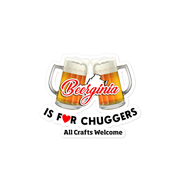 Beerginia Is For Chuggers Sticker - Image 3