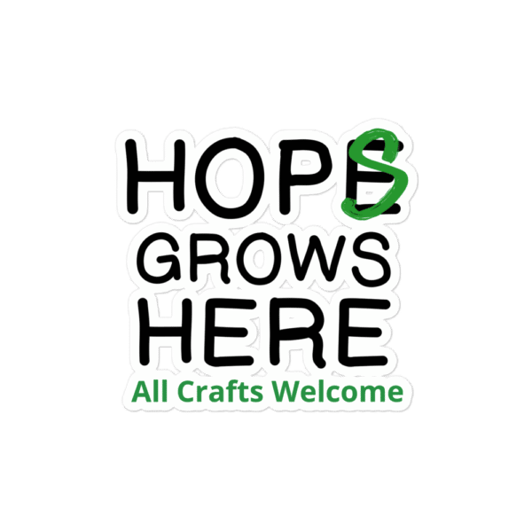 Hops Grows Here Sticker - Image 3