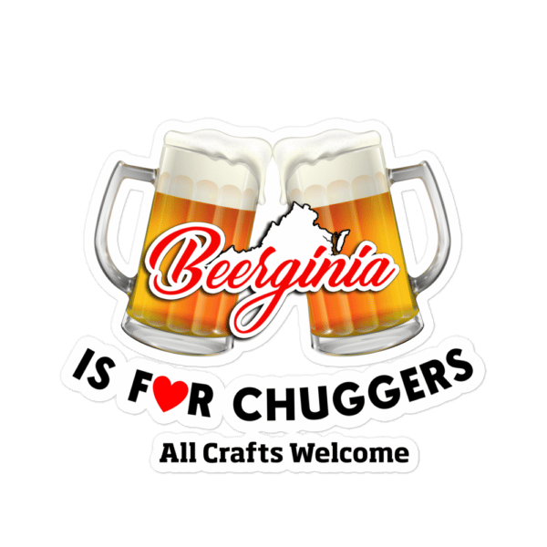 Beerginia Is For Chuggers Sticker