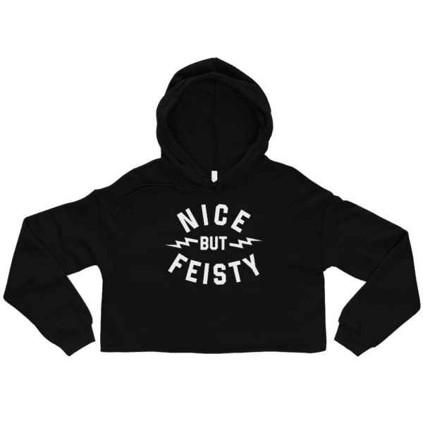 Nice But Feisty Crop Hoodie