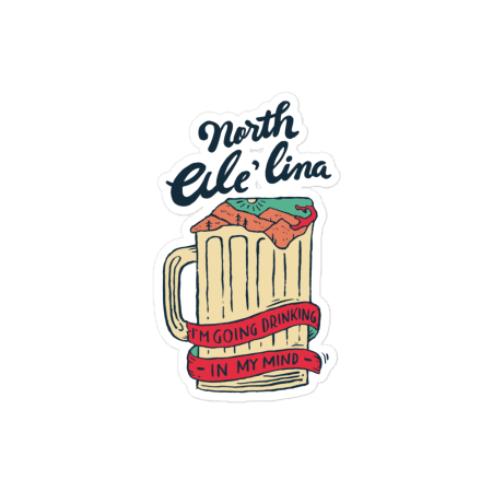 NorthAle'lina Drinkin sticker